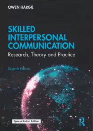 Skilled Interpersonal Communication Research, Theory and Practice  ( PCI Recommended BP105T & BP108P )